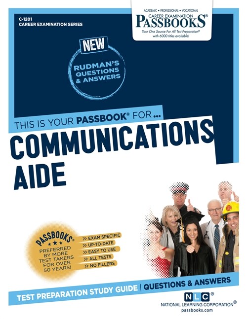 Communications Aide (C-1201): Passbooks Study Guide Volume 1201 (Paperback)