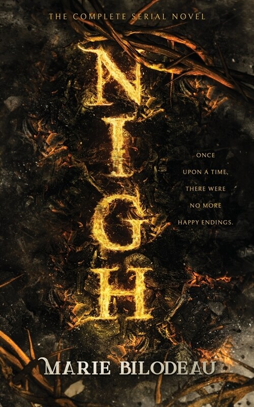 Nigh: The Complete Serial Novel (Paperback)