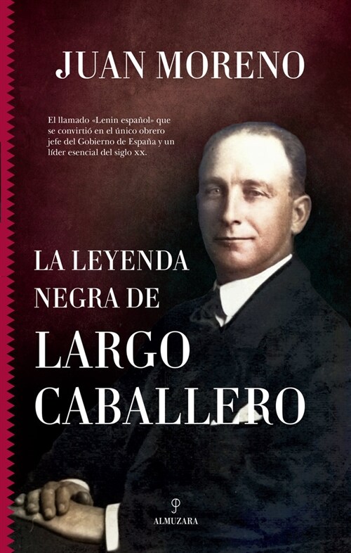 LA LEYENDA NEGRA DE LARGO CABALLERO (Paperback)