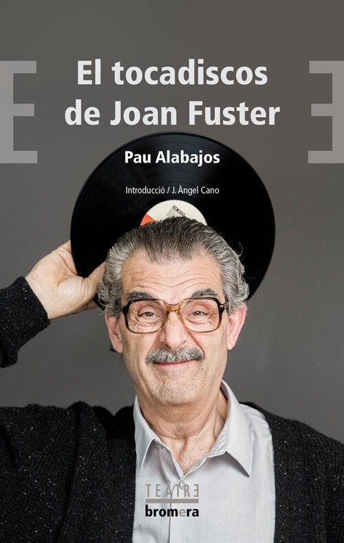 El tocadiscos de Joan Fuster (Book)