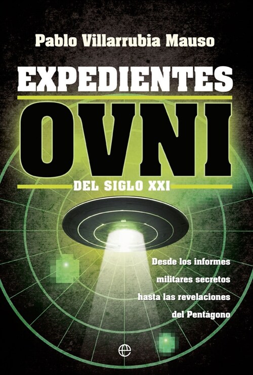 EXPEDIENTES OVNI DEL SIGLO XXI (Book)