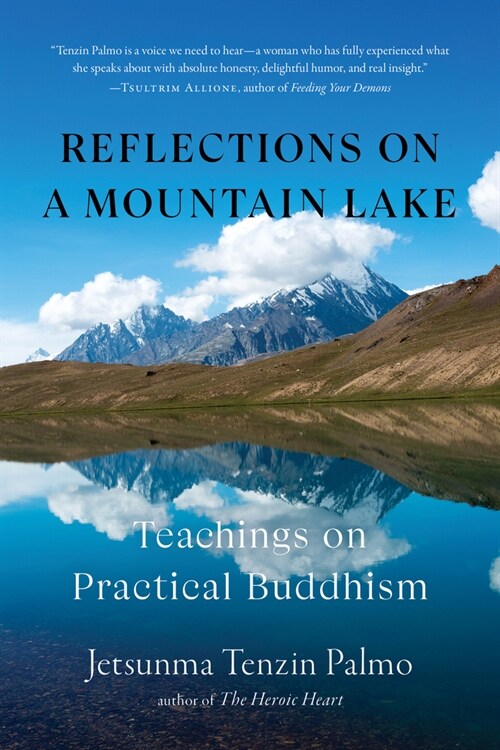 Reflections on a Mountain Lake: Teachings on Practical Buddhism (Paperback)