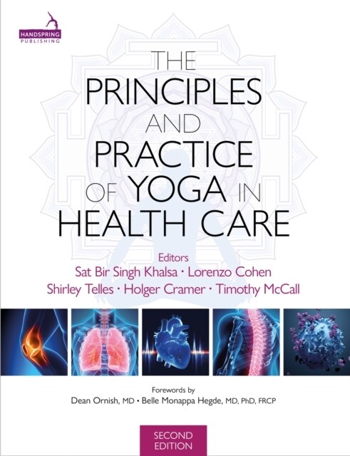 The Principles and Practice of Yoga in Health Care, Second Edition (Paperback)
