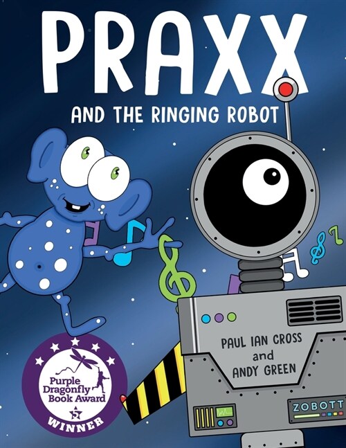 Praxx and the Ringing Robot (Paperback)