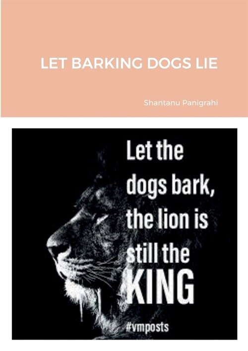 Let Barking Dogs Lie (Paperback)