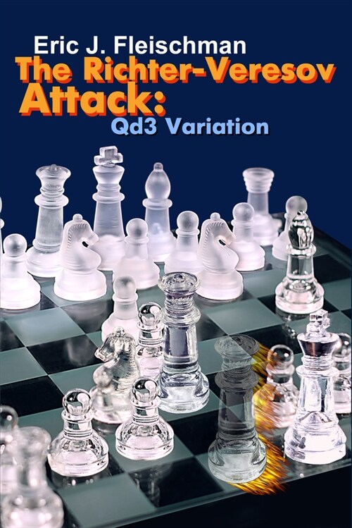 The Richter-Veresov Attack: Qd3 Variation (Paperback)