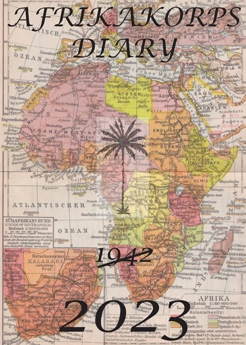 Afrikakorps Diary 2023 (Paperback)