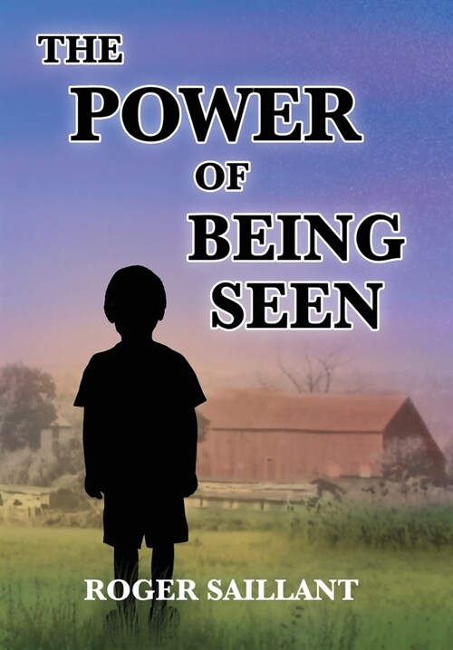The Power Of Being Seen (Hardcover)