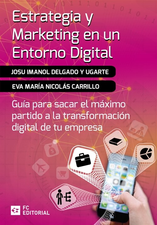 ESTRATEGIA Y MARKETING EN UN ENTORNO DIGITAL (Book)