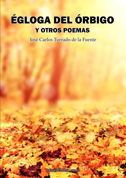 EGLOGA DEL ORBIGO Y OTROS POEMAS (Paperback)