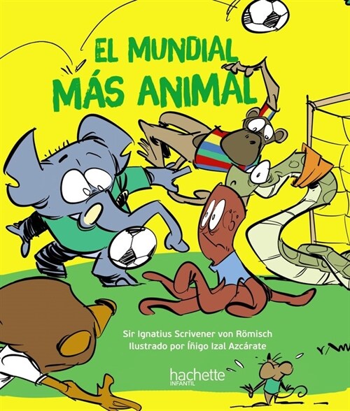 EL MUNDIAL MAS ANIMAL (Paperback)