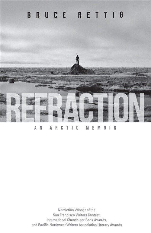 Refraction: An Arctic Memoir (Paperback)