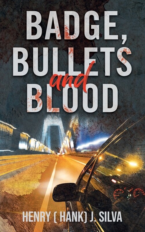 Badge, Bullets and Blood (Paperback)