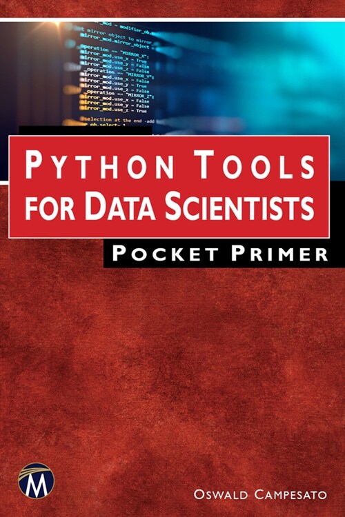 Python Tools for Data Scientists Pocket Primer (Paperback)
