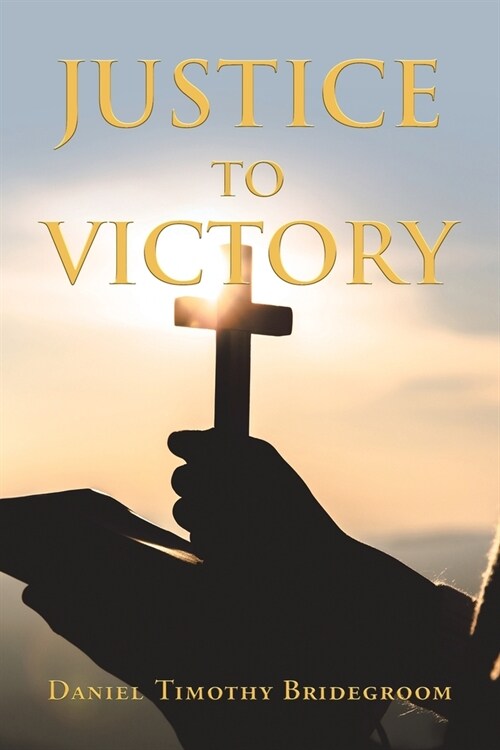 Justice to Victory (Paperback)