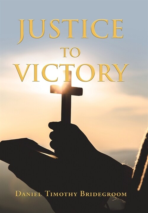 Justice to Victory (Hardcover)