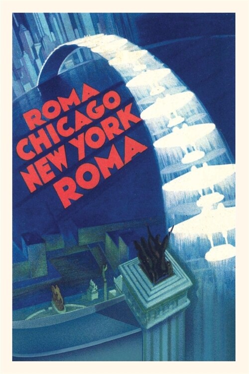 Vintage Journal Roma, Chicago, New York Roma, Travel Poster (Paperback)