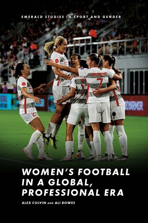 Women’s Football in a Global, Professional Era (Hardcover)