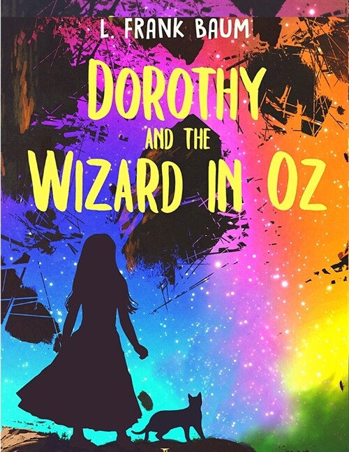 Dorothy and the Wizard of Oz (Paperback)