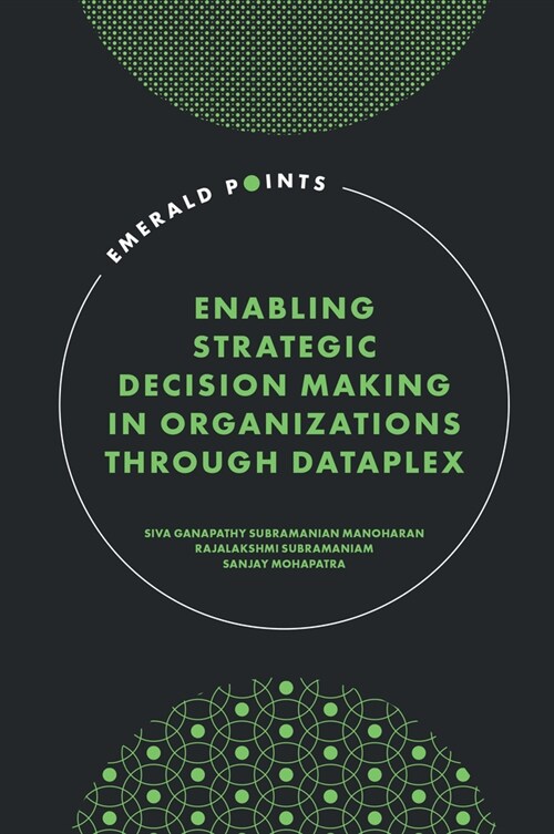 Enabling Strategic Decision-Making in Organizations Through Dataplex (Hardcover)