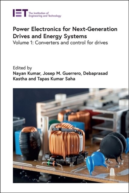 Power Electronics for Next-Generation Drives and Energy Systems : Converters and control for drives (Hardcover)