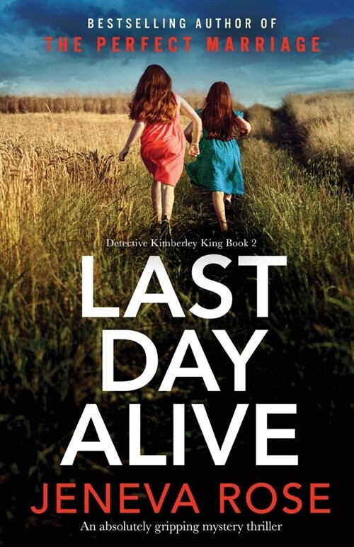 Last Day Alive: An absolutely gripping mystery thriller (Paperback)