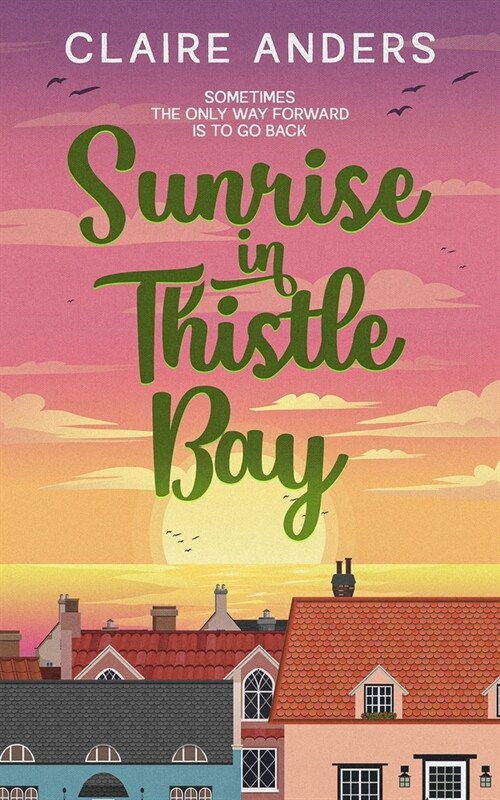 Sunrise in Thistle Bay (Paperback)