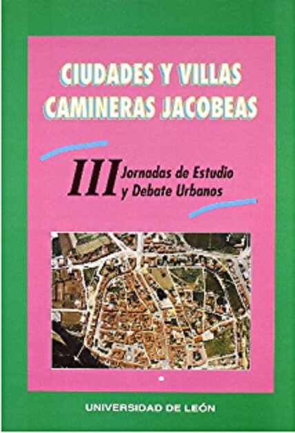 Ciudades y Villas Camineras Jacobeas (Book)