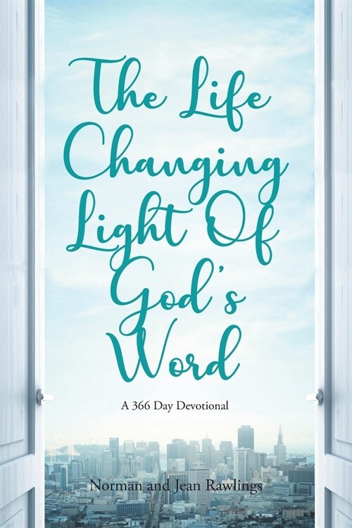 The Life Changing Light Of Gods Word: A 366 Day Devotional (Paperback)