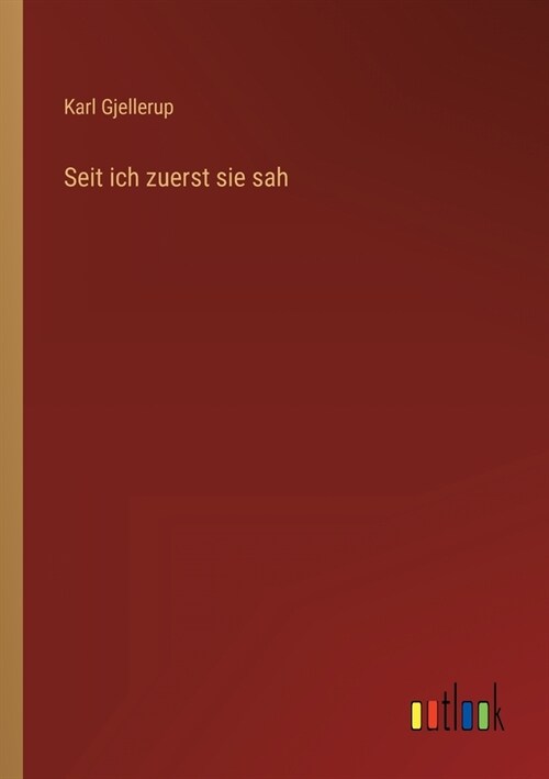 Seit ich zuerst sie sah (Paperback)