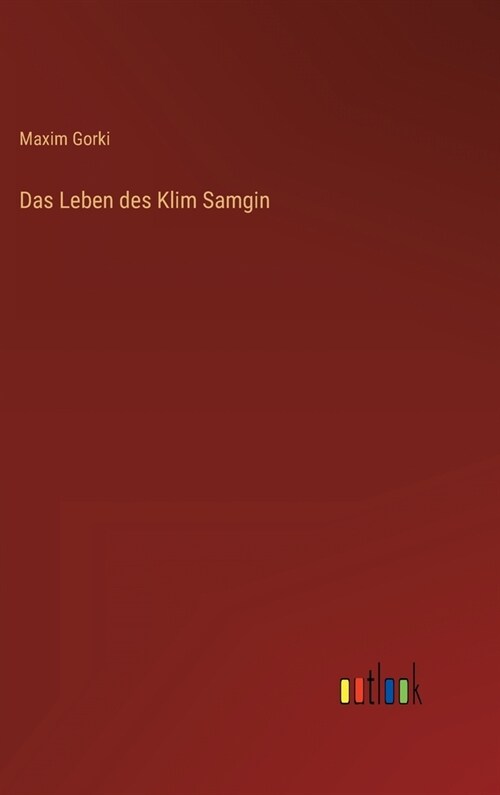 Das Leben des Klim Samgin (Hardcover)