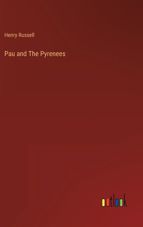 Pau and The Pyrenees (Hardcover)