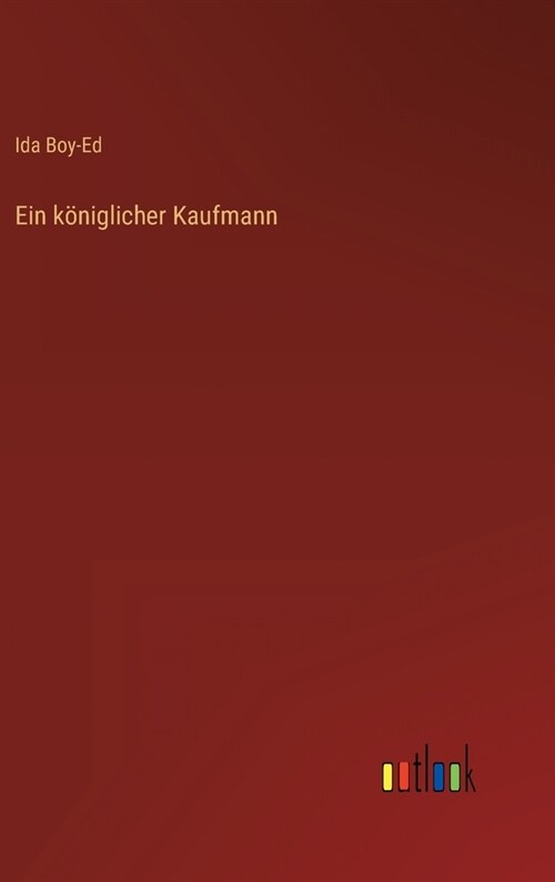 Ein k?iglicher Kaufmann (Hardcover)