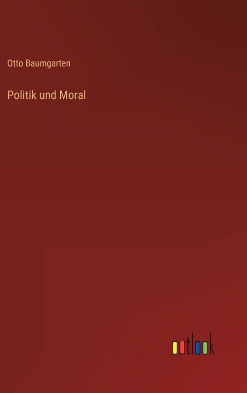 Politik und Moral (Hardcover)