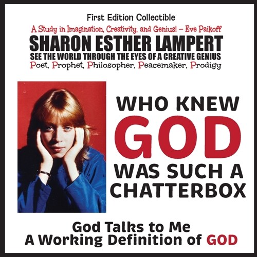 Who Knew God Was Such a Chatterbox - God Is Go! Do!: A Gift of Genius: A Study in Imagination, Creativity, and Genius (Paperback)