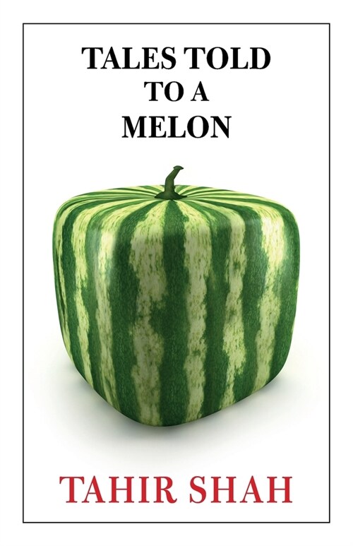 Tales Told to a Melon (Paperback)