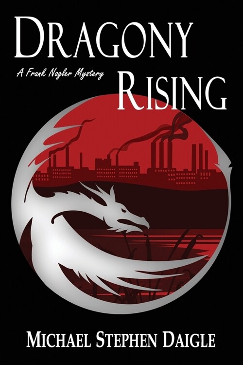 Dragony Rising: A Frank Nagler Novel - Book 5 (Paperback)