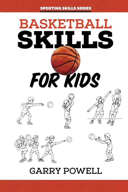 Basketball Skills for Kids (Paperback)