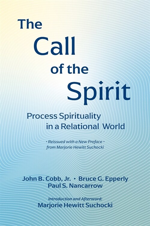 The Call of the Spirit: Process Spirituality in a Relational World (Paperback)