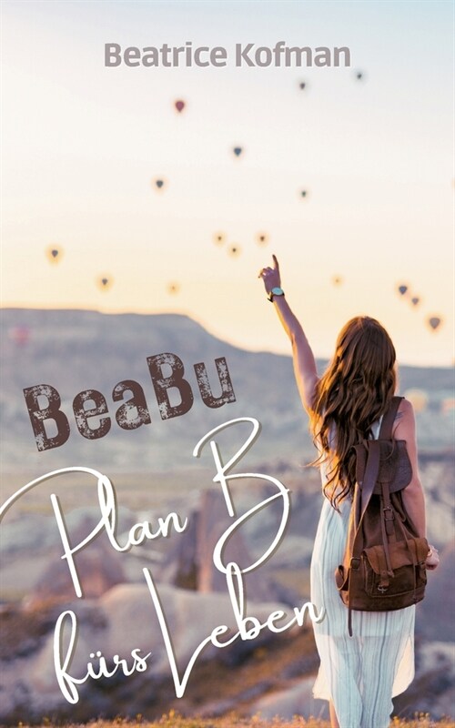 BeaBu - Plan B f?s Leben (Paperback)