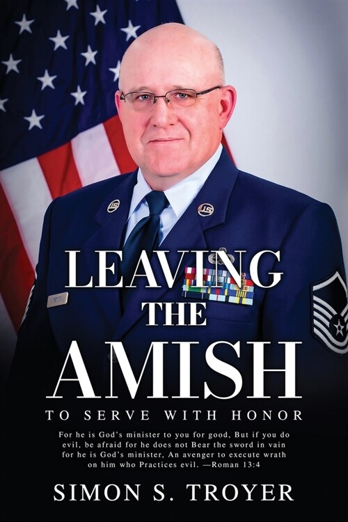 Leaving the Amish: To Serve With Honor (Paperback)