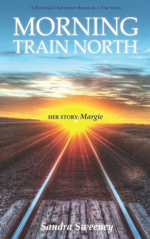 Morning Train North: Margie Volume 1 (Paperback)