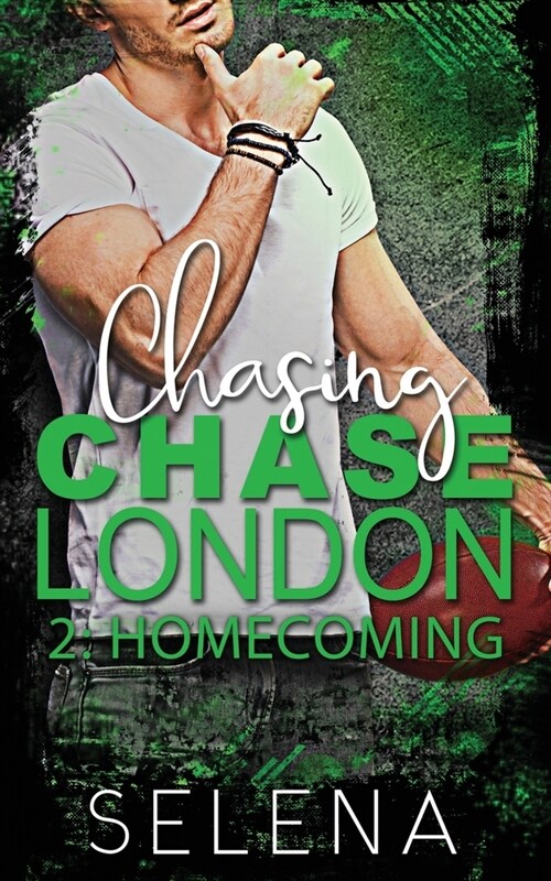 Chasing Chase London: Part 2: Homecoming (Paperback)