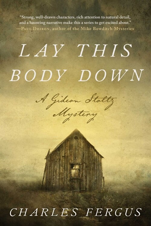 Lay This Body Down: A Gideon Stoltz Mystery (Hardcover)
