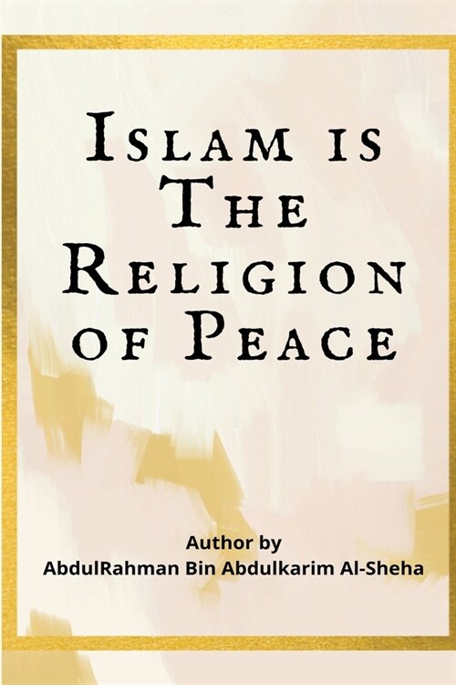 islam is the religion of peace essay pdf