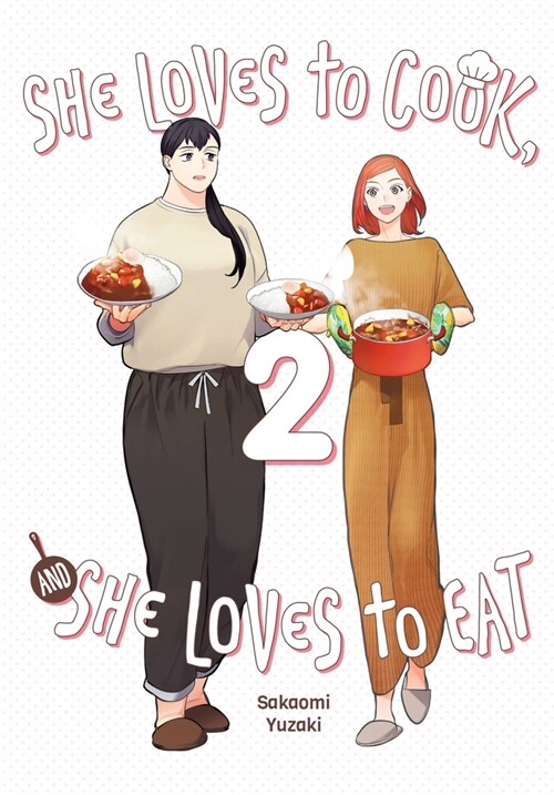 She Loves to Cook, and She Loves to Eat, Vol. 2 (Paperback)