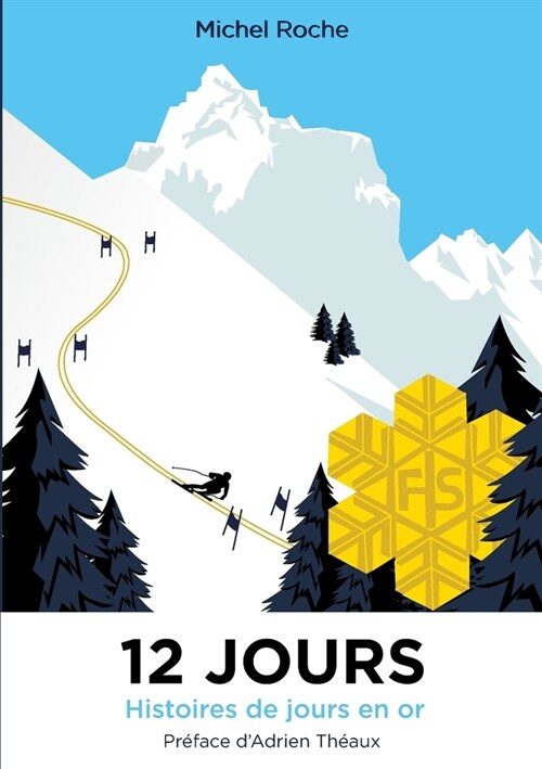 12 jours: Histoires de jours en or (Paperback)