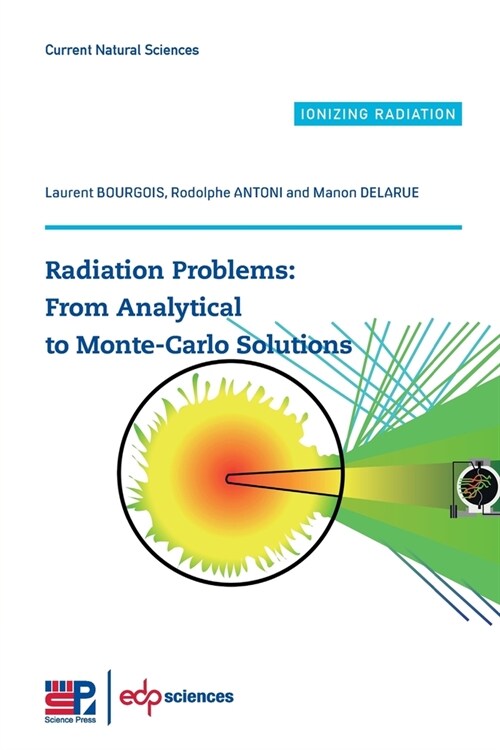 Radiation Problems: From Analytical to Monte-Carlo Solutions (Paperback)