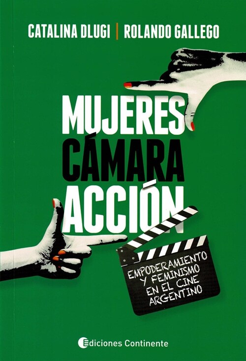 Mujeres, camara y accion (Paperback)