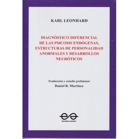 DIAGNOSTICO DIFERENCIAL DE LAS PSICOSIS ENDOGENAS, ESTRUCTURAS DE PERSONALIDAD A (Book)